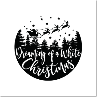 dreaming of the white christmas Posters and Art